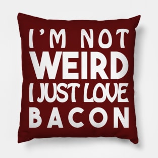 Sentence Weird : Bacon°2 Pillow