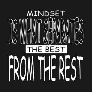 Mindset - personal growth motivational tshirt T-Shirt