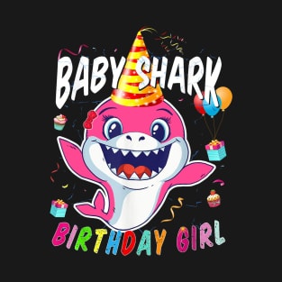 Birthday Girl Baby Shark T-Shirt T-Shirt