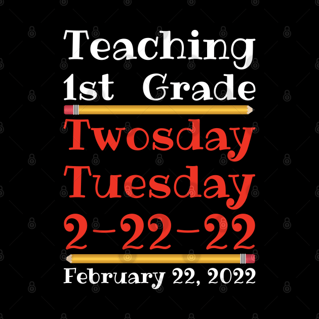 Teaching 1st Grade Twosday Tuesday February 22 2022 by DPattonPD