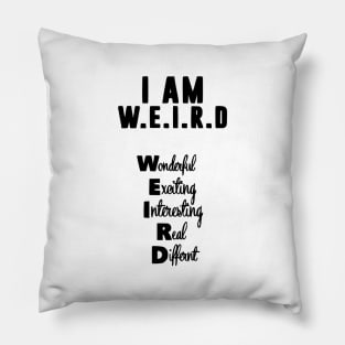 Proud to be Weird Pillow