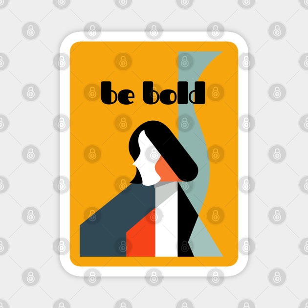 Be Bold: Embrace Your Radiant Self - Abstract Vector Art Magnet by Holly Dreamland