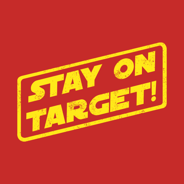 Stay On Target! by pavstudio