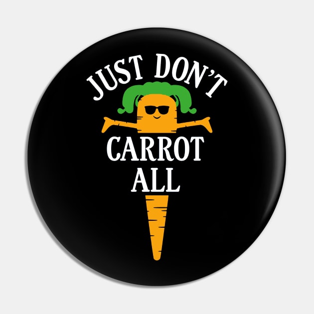 just don't carrot all Pin by clownverty