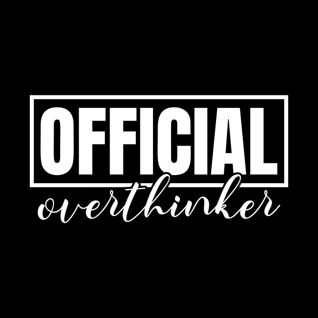 Official Overthinker by Journees