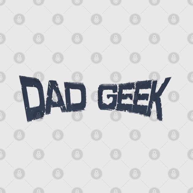 DAD GEEK by ARTEMIDA