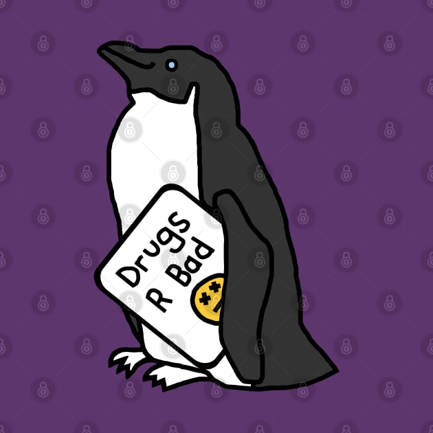 Penguin with Anti Drugs Message by ellenhenryart
