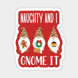 Naughty And I Gnome It / Funny Pajama Christmas Gnomes / Christmas Three Buffalo Plaid Gnomes / Christmas Holiday Cheetah Gnomies Magnet