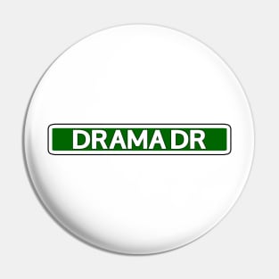 Drama Dr Street Sign Pin