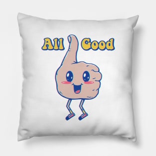 It's All Good! Pillow