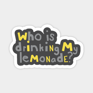 Lemonade Drinking Typography Magnet