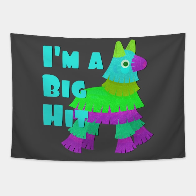 I'm a Big Hit Tapestry by StillInBeta