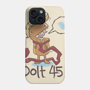 Dolt 45 Phone Case