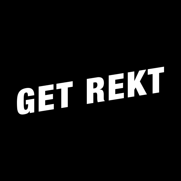 Get Rekt Funny Gaming Meme by karambitproject