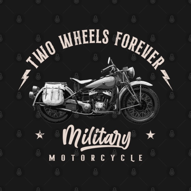 Two Wheels Forever Military by Jose Luiz Filho