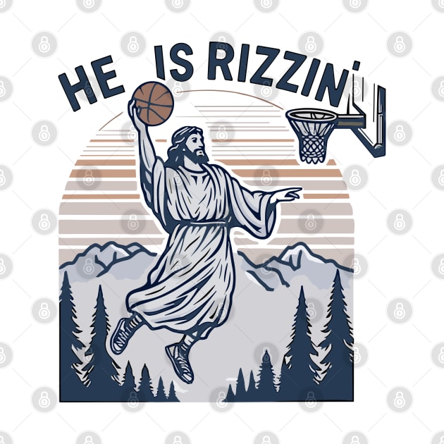 Retro He Is Rizzin' Funny Jesus Playing Basketball by RansomBergnaum