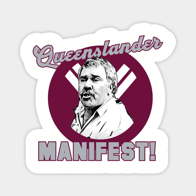 Queenslander Manifest - Rugby League State of Origin Democracy Manifest Magnet by Simontology