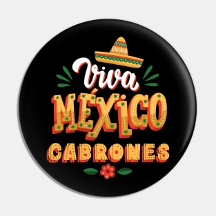 Viva Mexico Cabrones Mexican Independence Day Pin