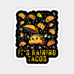 It's Raining Tacos Funny Taco cinco de mayo kids boys girls Magnet