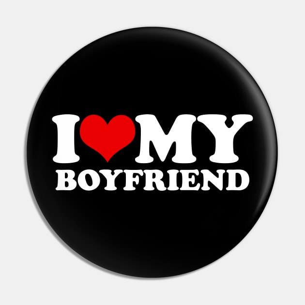 I Love My Boyfriend Pin by LittleBoxOfLyrics