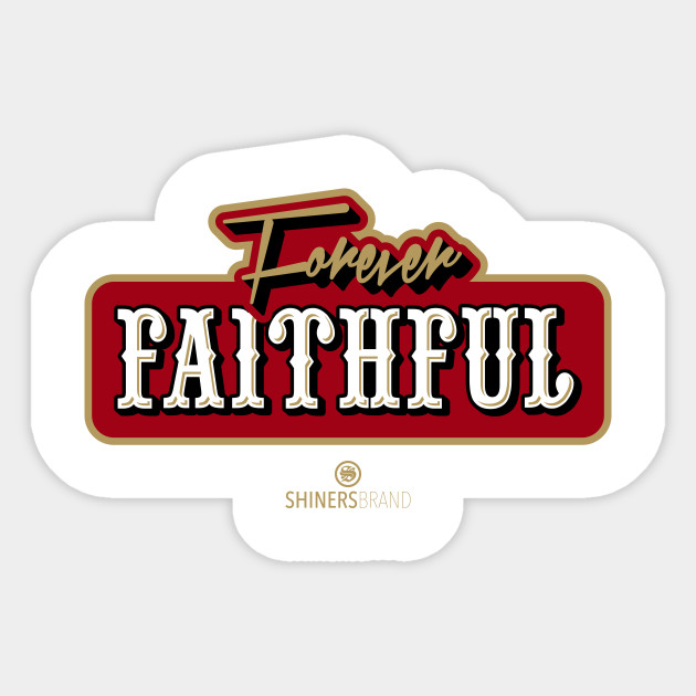 Forever Faithful San Francisco Sticker Teepublic