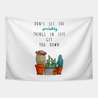 Watercolor Don't let the prickly things in life get you down Cactus pot Tapestry