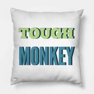 Tough Monkey Sweet Monkey Pillow