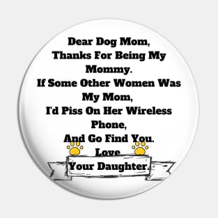 Mom Dog Gift From Daughter T-shirt, Hoodie, Mug, Phone Case Pin