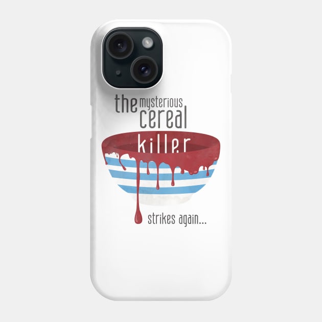 Cereal Killer Phone Case by AlisterCat