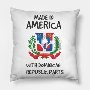 Made in America with Dominican Parts Pillow