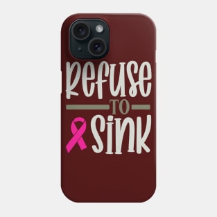 Refuse to Sink Phone Case