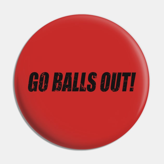 Go Balls Out "Jones 33" Pin by Hucker Apparel