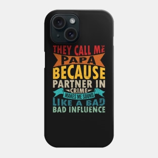 They Call Me Papa Partner In Crime Dad Fathers Day Family Phone Case