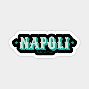 Napoli style- Italy - gente e miez' a via Magnet