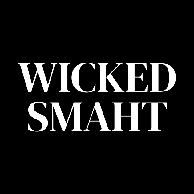 Wicked Smaht by Word and Saying