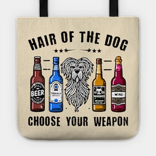 Hair Of The Dog Choose Your Weapon Tote