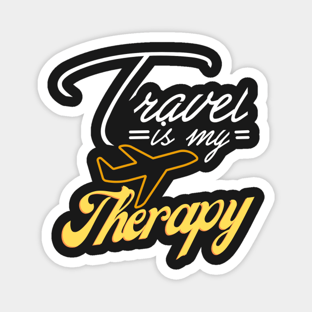 Travel is my Therapy Magnet by Abelfashion