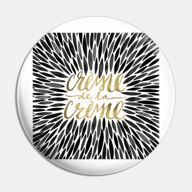 Black Creme De Le Creme Pin by CatCoq