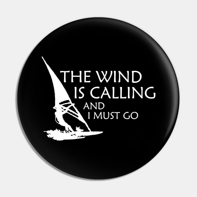 Windsurfer - The wind is calling I must go Pin by KC Happy Shop