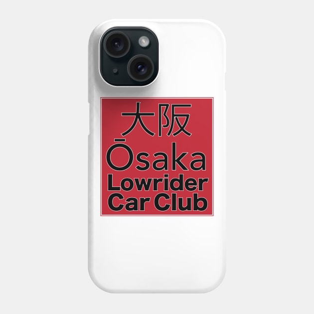 Osaka Lowrider car club Phone Case by Estudio3e