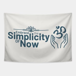 Embrace the Simplicity of Now Tapestry