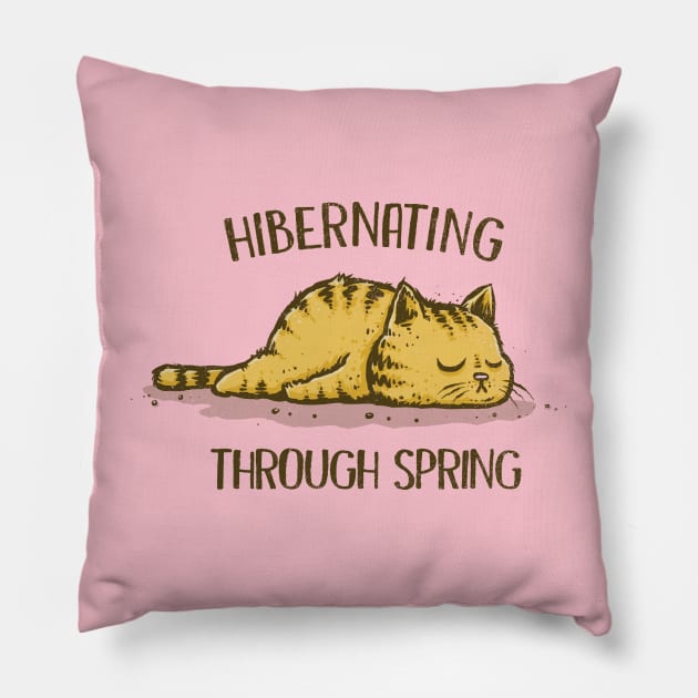 Hibernating Through Spring Pillow by kg07_shirts