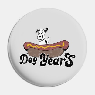 Dog Years – American Pie, Weathered, '90s Pin