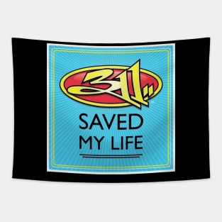 311 saved my life Tapestry