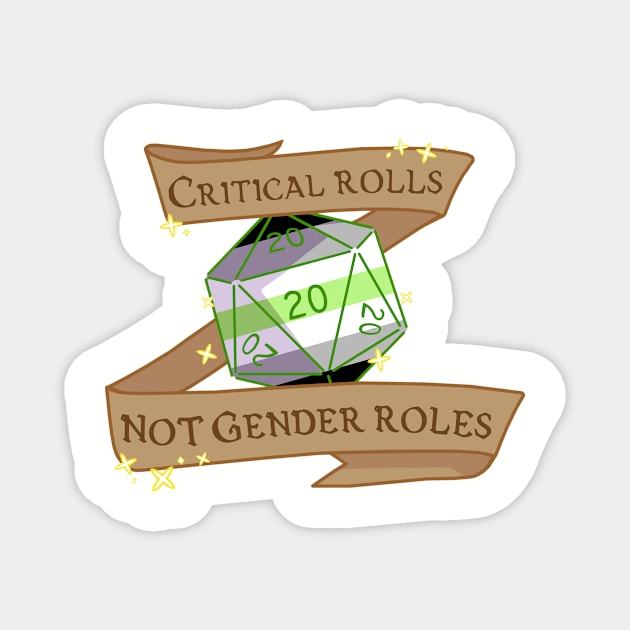 critical rolls not gender roles (agender) Magnet by annieloveg