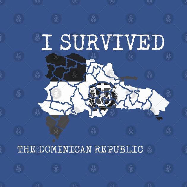 I Survived The Dominican Republic by Elleck