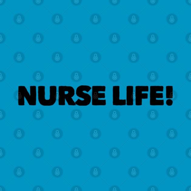 Nurse by NurseLife