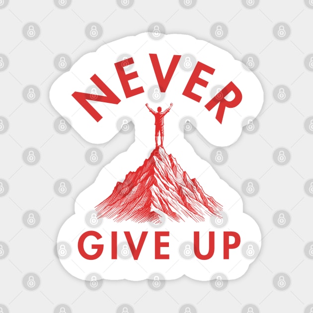 Peak Triumph: Never Give Up Magnet by vk09design