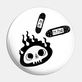 I'm ok I'm fine sarcastic skull harajuku Pin