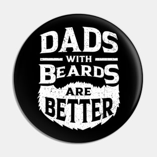 Dads with Beards are Better Distressed Pin